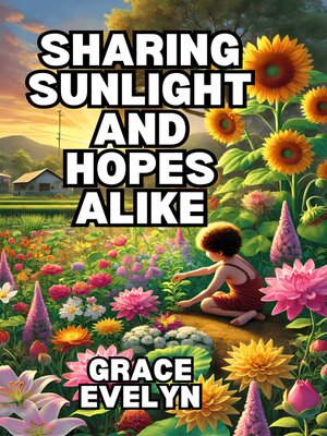 cover image of Sharing Sunlight and Hopes Alike